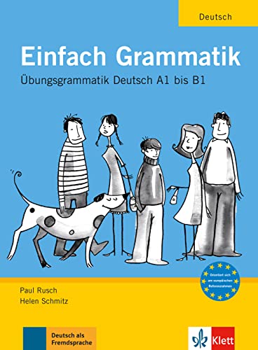 Einfach grammatik. Ubungsgrammatik deutsch A1 bis B1
