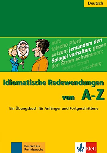 Stock image for Idiomatische Redewendungen von A - Z -Language: german for sale by GreatBookPrices