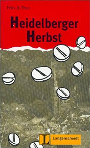 Felix Und Theo: Heidelberger Herbst (German Edition) (9783126064668) by Unknown Author