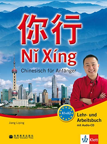 Beispielbild fr Ni Xing - Lehr- und Arbeitsbuch mit mp3-CD: Chinesisch fr Anfnger zum Verkauf von medimops