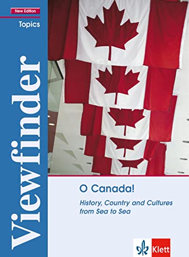 Stock image for O Canada! - Student's Book: History, Country and Cultures from Sea to Sea for sale by medimops