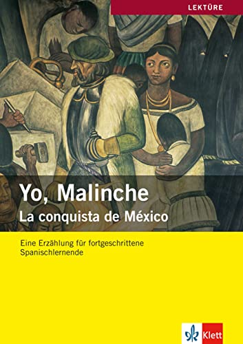 Beispielbild fr Yo, Malinche: La Conquista de Mxico zum Verkauf von Revaluation Books