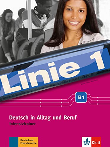 Imagen de archivo de Linie 1 B1. Intensivtrainer -Language: german a la venta por GreatBookPrices