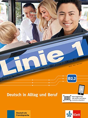 Linie 1 B2. Kurs- und Übungsbuch Teil 2 mit Audios und Videos: Deutsch in Alltag und Beruf - Moritz, Ulrike/ Rodi, Margret/ Rohrmann, Lutz