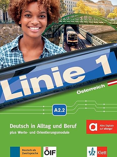 Stock image for Linie 1 sterreich A2.2. Kurs- und bungsbuch mit DVD-ROM: Deutsch in Alltag und Beruf plus Werte- und Orientierungsmodulen for sale by Revaluation Books