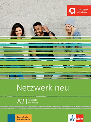 Stock image for Netzwerk neu A2: Deutsch als Fremdsprache. Testheft mit Audios (Netzwerk neu: Deutsch als Fremdsprache) for sale by medimops