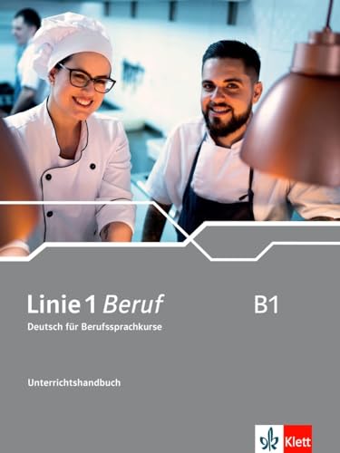 Imagen de archivo de Linie 1 Beruf B1. Unterrichtshandbuch a la venta por GreatBookPrices