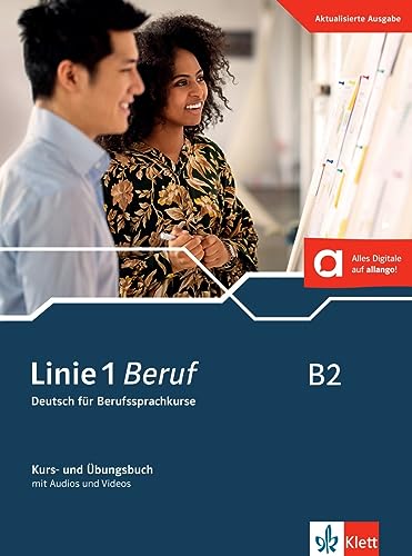 Stock image for Linie 1 Beruf B2. Kurs- und bungsbuch mit Audios und Videos: Deutsch fr Berufssprachkurse for sale by Revaluation Books