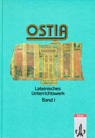Beispielbild fr Ostia, Bd.1, Lesebuch und Arbeitsbuch einschlielich Begleitgrammatik zum Verkauf von medimops
