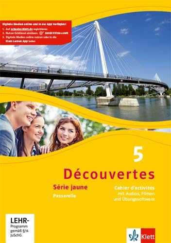 Découvertes 5. Série jaune (ab Klasse 6): Cahier d'activités mit Audios, Filmen und Übungssoftware 5. Lernjahr (Découvertes. Série jaune (ab Klasse 6). Ausgabe ab 2012) - Unknown Author