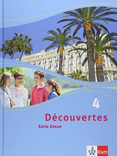 Découvertes 4. Série bleue: Schulbuch Hardcover 4. Lehrjahr (Découvertes. Série bleue (ab Klasse 7). Ausgabe ab 2012) - Unknown