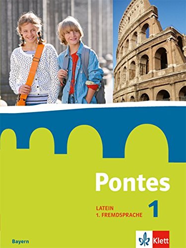 9783126224512: Pontes. Schlerbuch 1. Lehrjahr. Ausgabe Bayern ab 2017: Ab Klasse 5