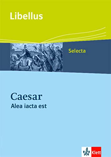 9783126231657: Caesar - Alea iacta esto: Vom Rubikonbergang zu den Iden des Mrz. Textausgabe