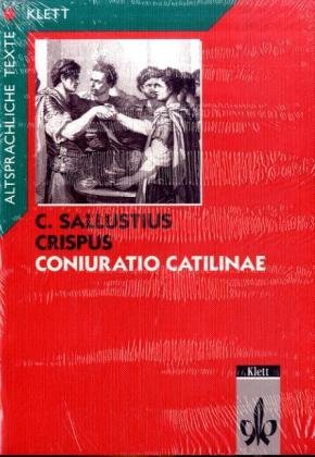 Coniuratio Catilinae. Bearbeitet von Jürgen Blänsdorf und Ekkehard Lederbogen. Text mit Wort- und...