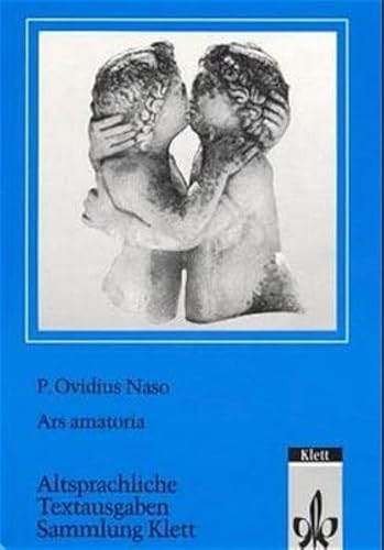 Ars amatoria. (Lernmaterialien) (9783126554008) by Ovid; Petersen, Olaf; Weiss, Hans