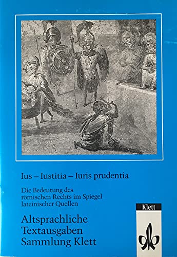 Beispielbild fr Ius, Iustitia, Iuris prudentia. Neubearbeitung zum Verkauf von medimops