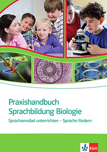 Beispielbild fr Praxishandbuch Sprachbildung Biologie: Sprachsensibel unterrichten - Sprache frdern zum Verkauf von medimops