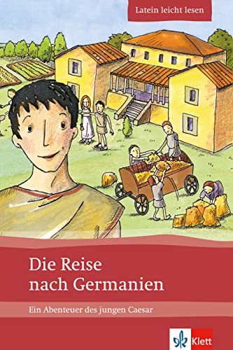 Beispielbild fr Die Reise nach Germanien: Ein Abenteuer des jungen Caesar. Latein leicht lesen zum Verkauf von medimops