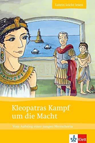 Kleopatras Kampf um die Macht: Vom Aufstieg einer jungen Herrscherin - Zimmermeier, Markus