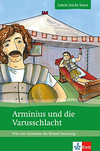 Arminius und die Varusschlacht: Die Geschichte von Hermann und Var - Markus Zimmermeier