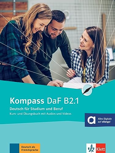 Stock image for Kompass DaF B2.1: Deutsch fr Studium und Beruf. Kurs- und bungsbuch mit Audios und Videos for sale by Revaluation Books