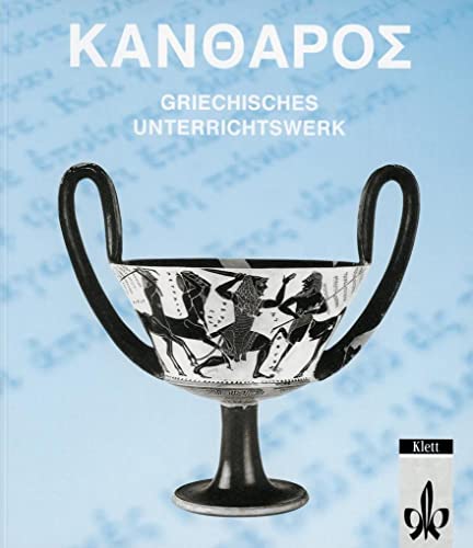 Stock image for Kantharos. Griechisches Unterrichtswerk: Kantharos, Lesebuch und Arbeitsbuch, m. Beiheft for sale by medimops
