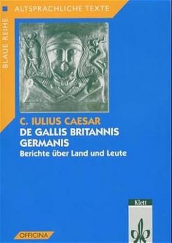 De Gallis, Britannis, Germanis (9783126717007) by Caesar; Schulz, Meinhard-Wilhelm