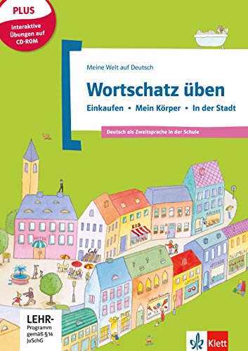 Beispielbild fr Wortschatz ben: Einkaufen - Krper - In der Stadt inkl. CD-ROM: Deutsch als Zweitsprache in der Schule zum Verkauf von medimops