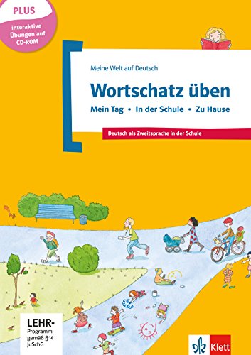 Beispielbild fr Meine Welt auf Deutsch: Wortschatz uben - Mein Tag - In der Schule - Zu Hause zum Verkauf von Ammareal