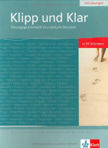 Stock image for Klipp Und Klar: Ubungsgrammatik Grundstufe Deutsch in 99 Schritten for sale by Hamelyn