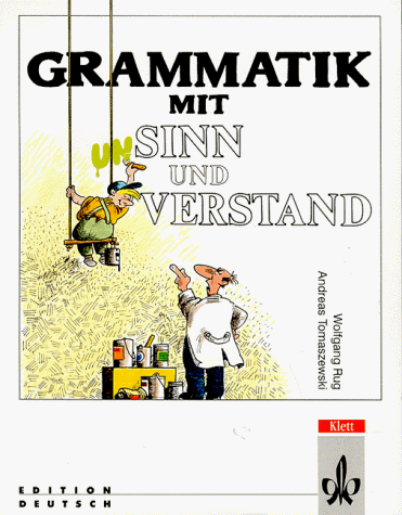 Imagen de archivo de Grammatik mit Sinn und Verstand, Lehrbuch (German Edition) a la venta por GF Books, Inc.
