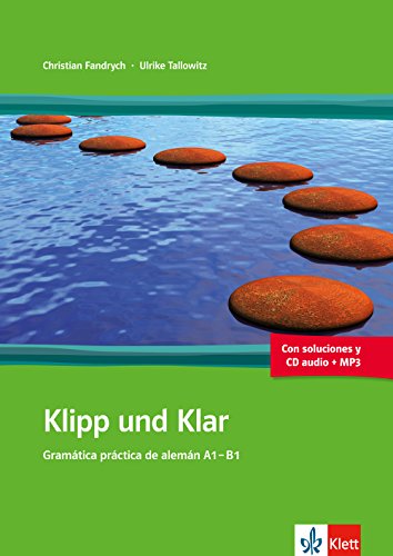 Stock image for KLIPP UND KLAR. GRAMTICA PRCTICA DE ALEMN A1-B1 for sale by Zilis Select Books