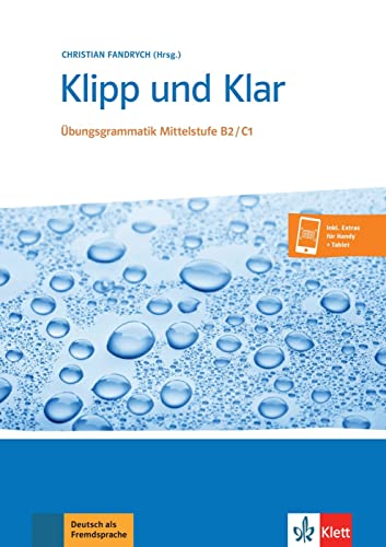 Beispielbild fr KLIPP UND KLAR B2 ET C1 - LIVRE (ALL NIVEAU ADULTE TVA 5,5%) (French Edition) zum Verkauf von Better World Books
