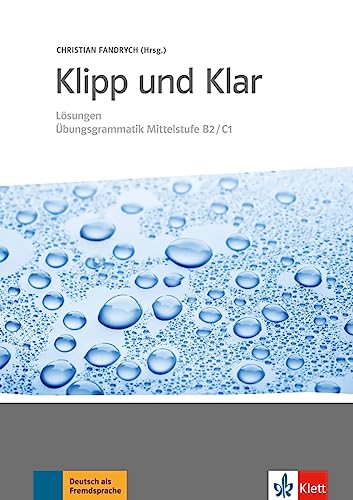 Beispielbild fr Klipp und Klar: bungsgrammatik Mittelstufe Deutsch: Lsungen zum Verkauf von medimops