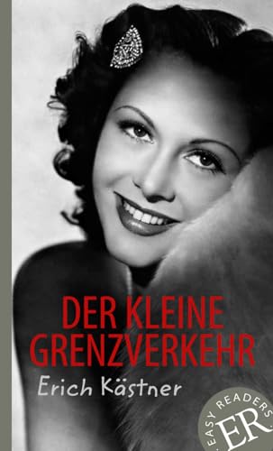 

Der kleine Grenzverkehr : Deutsche Lektüre für 4. und 5. Lernjahr