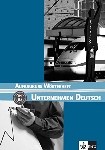 9783126757430: Unternehmen Deutsch - Aufbaukurs Nivel B1 y B2 - Glosario