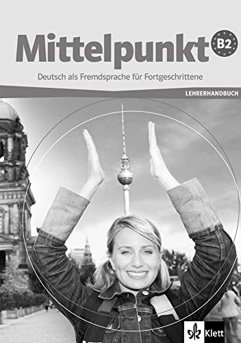 9783126766029: Mittelpunkt B2 - Nivel B2 - Libro del profesor