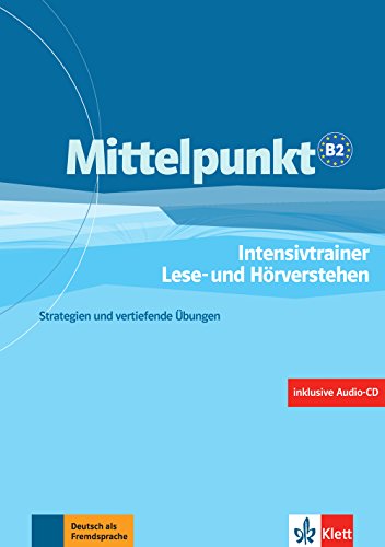 Beispielbild fr Mittelpunkt. Lehrwerk fr Fortgeschrittene (B2,C1): Mittelpunkt Niveau B2. Intensivtrainer: Strategien und vertiefende bungen zum Verkauf von medimops