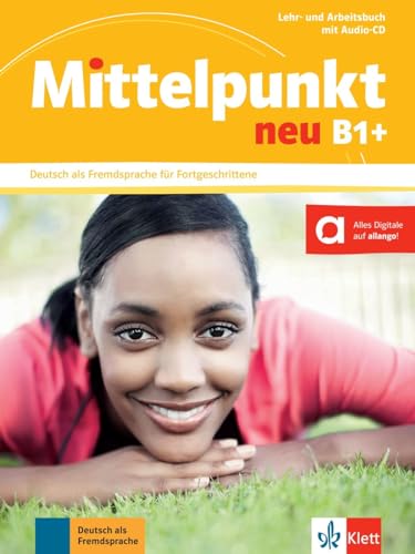 9783126766456: Mittelpunkt neu B1 plus. Lehr, arbeitsbuch mit Audio CD [Lingua tedesca]: Deutsch als Fremdsprache fr Fortgeschrittene