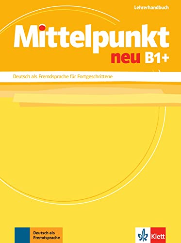 Stock image for Mittelpunkt neu B1+ - Livre du professeur [Broch] Collectif for sale by BIBLIO-NET