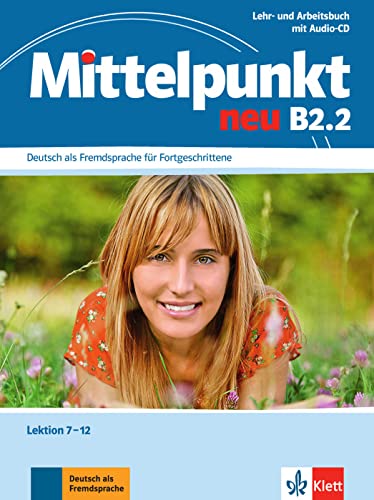 9783126766579: Mittelpunkt B2 (zweibndige Ausgabe). B2.2. Lehr- und Arbeitsbuch: Lektionen 7-12 mit Audio-CD zum Arbeitsbuch [Lingua tedesca]