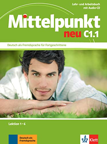 Stock image for Mittelpunkt neu C1.1 - Libro del alumno (U1-U6) + Cuaderno de ejercicios + CD for sale by MusicMagpie