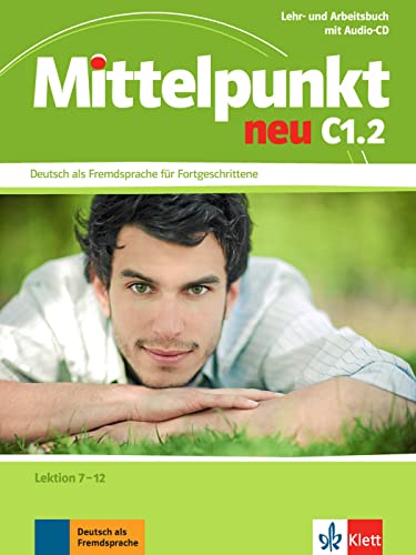 9783126766654: Mittelpunkt neu C1.2 - Libro del alumno (U7-U12) + Cuaderno de ejercicios + CD: Lehr- und Arbeitsbuch C1.2 Lektion 7-12 & CD zum A