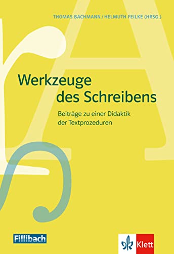 Beispielbild fr Werkzeuge des Schreibens: Beitrge zu einer Didaktik der Textprozeduren zum Verkauf von medimops