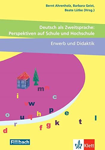 Imagen de archivo de Deutsch als Zweitsprache: Perspektiven auf Schule und Hochschule, Erwerb und Didaktik: Beitr�ge aus dem Workshop "Deutsch als Zweitsprache, Migration und Mehrsprachigkeit", 2017 a la venta por Chiron Media