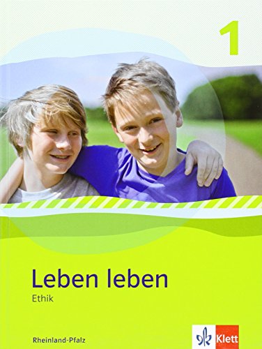 9783126952545: Leben leben - Neubearbeitung / Ethik - Ausgabe fr Rheinland-Pfalz