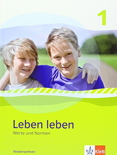 Imagen de archivo de Leben leben - Neubearbeitung. Werte und Normen - Ausgabe fr Niedersachsen. Schlerbuch 5.-6. Klasse: 1 a la venta por medimops