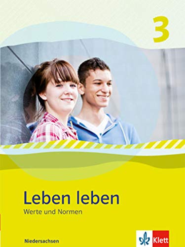 Imagen de archivo de Leben leben - Neubearbeitung / Werte und Normen - Ausgabe fr Niedersachsen: Schlerbuch 7.-8. Klasse a la venta por medimops