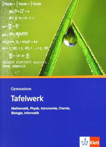 9783127185133: Tafelwerk Mathematik, Physik, Astronomie, Chemie, Biologie, Informatik. Sekundarstufe I und II. Gymnasium: Formel - Daten - Tabellen