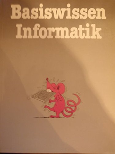 Stock image for Basiswissen Informatik Informatik in der Sekundarstufe I for sale by Buchpark